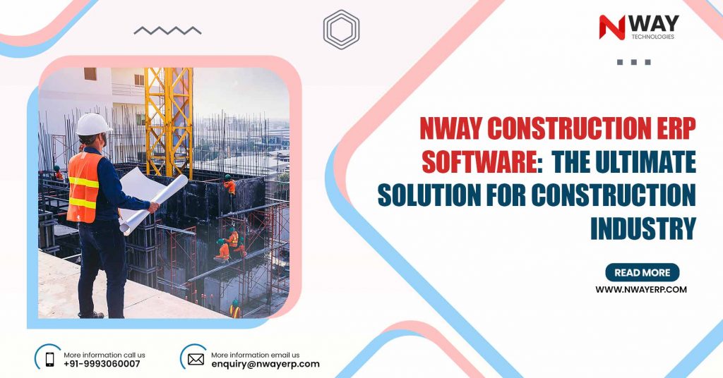 NWAY Construction ERP Software: The Ultimate Solution for Construction ...