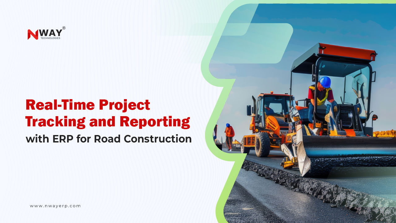 Real-Time Project Tracking and Reporting with ERP for Road Construction