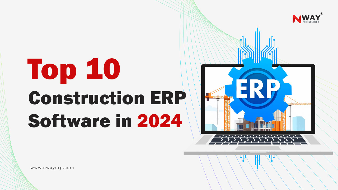 Top 10 Construction ERP Software in 2024