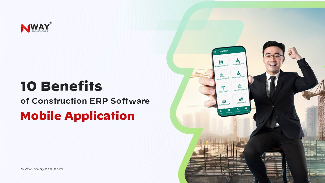 10-Benefits-of-Construction-ERP-Software-Mobile-Application